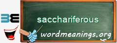 WordMeaning blackboard for sacchariferous